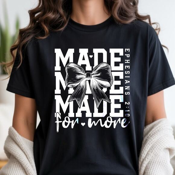 Women Christian Tee Made for More Ephesians 210 Tshirt Graphic Shirt Faith Gift - Picture 1 of 4